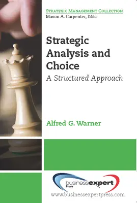 Analiza strategiczna i wybór: A Structured Approach - Strategic Analysis and Choice: A Structured Approach