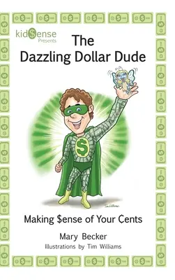 Olśniewający Dolarowy Koleś - The Dazzling Dollar Dude