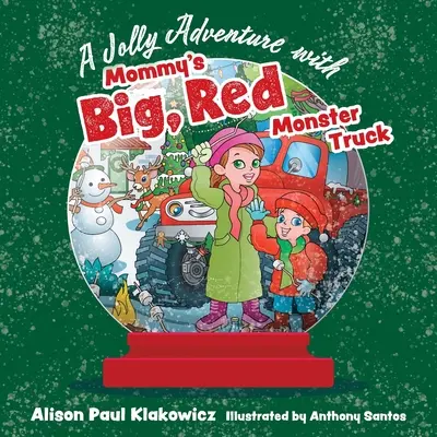 Wesoła przygoda z wielkim, czerwonym potworem mamy - A Jolly Adventure with Mommy's Big, Red Monster Truck