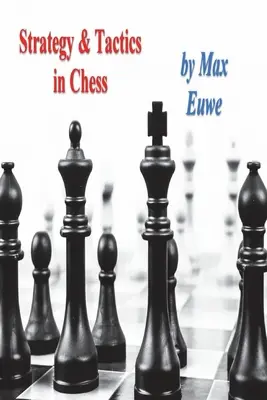 Strategia i taktyka w szachach - Strategy & Tactics in Chess