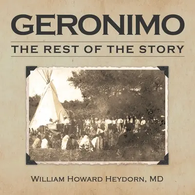 Geronimo: Reszta historii - Geronimo: The Rest of the Story