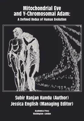 Mitochondrialna Ewa i Y-chromosomalny Adam: zdefiniowane powtórzenie ewolucji człowieka - Mitochondrial Eve and Y-Chromosomal Adam: A Defined Redux of Human Evolution