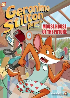 Geronimo Stilton Reporter #12: Mysi dom przyszłości - Geronimo Stilton Reporter #12: Mouse House of the Future