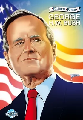 Władza polityczna: George H. W. Bush - Political Power: George H. W. Bush