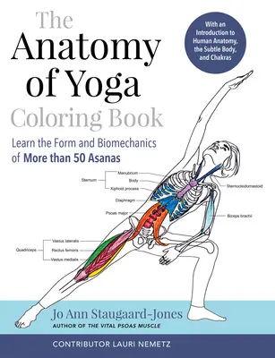 Kolorowanka z anatomią jogi: Poznaj formę i biomechanikę ponad 50 asan - The Anatomy of Yoga Coloring Book: Learn the Form and Biomechanics of More Than 50 Asanas