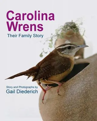 Carolina Wrens: Ich rodzinna historia - Carolina Wrens: Their Family Story