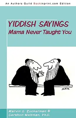 Powiedzonka w jidysz, których mama nigdy cię nie nauczyła - Yiddish Sayings Mama Never Taught You