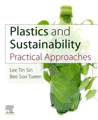 Tworzywa sztuczne i zrównoważony rozwój: Praktyczne podejścia - Plastics and Sustainability: Practical Approaches