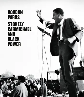 Gordon Parks: Stokely Carmichael i czarna siła - Gordon Parks: Stokely Carmichael and Black Power