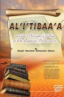 Al'i'tibaa'a - I zasady fikah sprawiedliwych poprzedników - Al'i'tibaa'a - And the Principles of Fiqh of the Righteous Predecessors