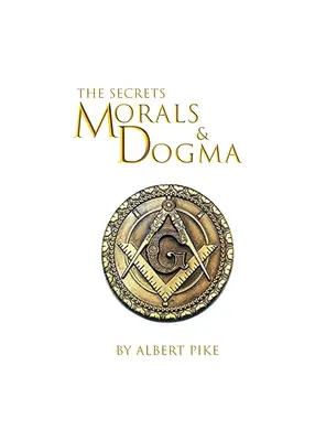 Moralność i Dogmaty Dawnego i Uznanego Obrządku Szkockiego w twardej oprawie - Morals and Dogma of The Ancient and Accepted Scottish Rite of Freemasonry Hardcover