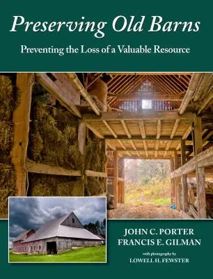 Ochrona starych stodół: Zapobieganie utracie cennych zasobów - Preserving Old Barns: Preventing the Loss of a Valuable Resource