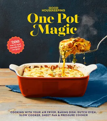 Magia jednego garnka Good Housekeeping: 180 ciepłych i wspaniałych przepisów - Good Housekeeping One-Pot Magic: 180 Warm & Wonderful Recipes