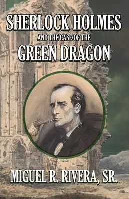 Sherlock Holmes i sprawa zielonego smoka - Sherlock Holmes and The Case of The Green Dragon