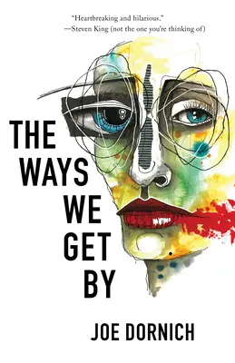 Sposoby na przetrwanie - The Ways We Get By