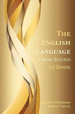 Język angielski: Od dźwięku do sensu - The English Language: From Sound to Sense