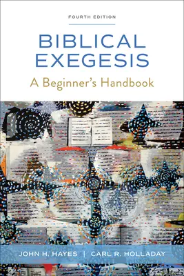 Egzegeza biblijna, wydanie czwarte: Podręcznik dla początkujących - Biblical Exegesis, Fourth Edition: A Beginner's Handbook
