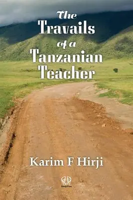 Trudności tanzańskiego nauczyciela - The Travails of a Tanzanian Teacher