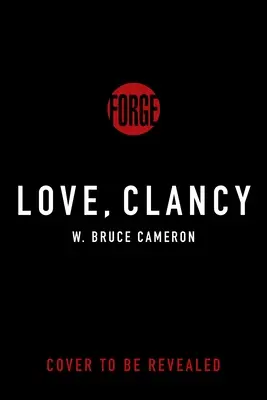 Love, Clancy: Pamiętnik dobrego psa - Love, Clancy: Diary of a Good Dog