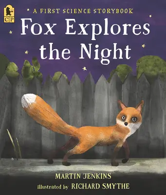 Lis odkrywa noc: Pierwsza książka naukowa - Fox Explores the Night: A First Science Storybook