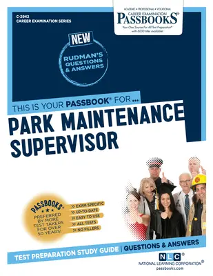 Park Maintenance Supervisor (C-2942): Passbooks Study Guide