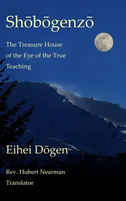 Shobogenzo - Tom I z III: Skarbnica Oka Prawdziwego Nauczania - Shobogenzo - Volume I of III: The Treasure House of the Eye of the True Teaching