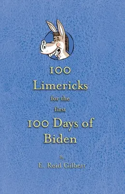 100 limeryków na pierwsze 100 dni Bidena - 100 Limericks for the First 100 Days of Biden