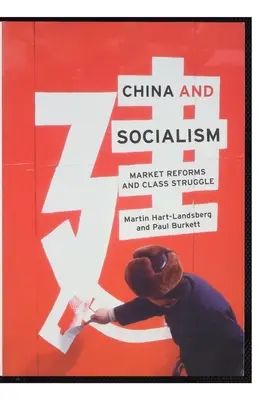 Chiny i socjalizm: Reformy rynkowe i walka klas - China and Socialism: Market Reforms and Class Struggle