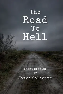 Droga do piekła: Krótkie opowiadania - The Road to Hell: Short Stories