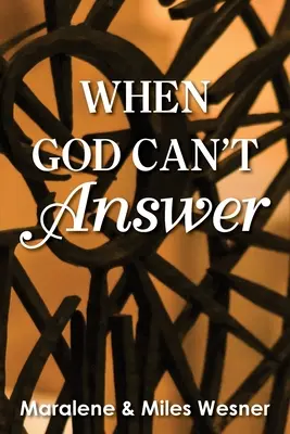 Kiedy Bóg nie może odpowiedzieć - When God Can't Answer