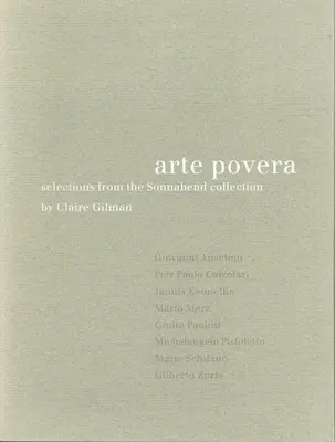 Arte Povera: Wybór z kolekcji Sonnabend - Arte Povera: Selections from the Sonnabend Collection