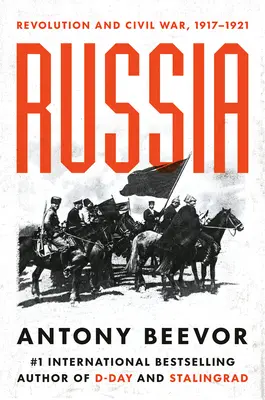 Rosja: Rewolucja i wojna domowa, 1917-1921 - Russia: Revolution and Civil War, 1917-1921