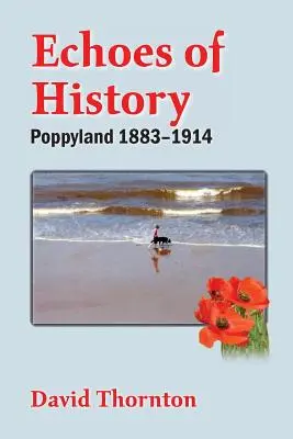 Echa historii: Poppyland 1883-1914 - Echoes of History: Poppyland 1883-1914