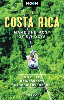 Moon Best of Costa Rica: Jak najlepiej wykorzystać 5-7 dni - Moon Best of Costa Rica: Make the Most of 5-7 Days