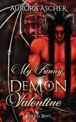 My Funny Demon Valentine: Paranormalny romans o demonach - My Funny Demon Valentine: A Paranormal Demon Romance