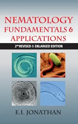 Podstawy i zastosowania nematologii (wydanie 2 poprawione i rozszerzone) - Nematology Fundamentals & Applications (2nd Revised & Enlarged Edition)