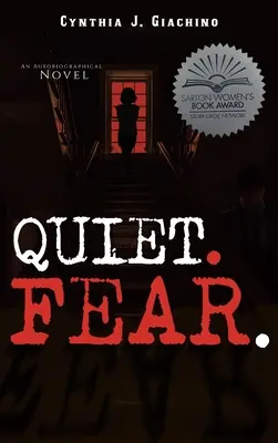 Quiet. Fear.: Powieść autobiograficzna - Quiet. Fear.: An Autobiographical Novel