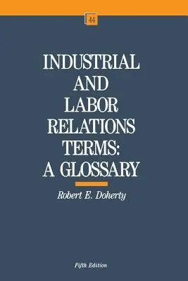 Terminy związane ze stosunkami pracy i przemysłem - Industrial and Labor Relations Terms