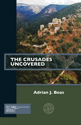 Wyprawy krzyżowe odkryte - The Crusades Uncovered