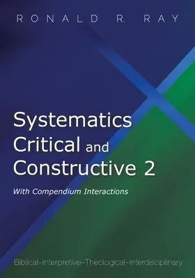 Systematyka krytyczna i konstruktywna 2: z kompendium interakcji - Systematics Critical and Constructive 2: With Compendium Interactions