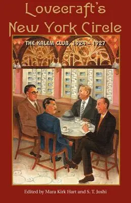 Lovecraft's New York Circle: Klub Kalem, 1924-1927 - Lovecraft's New York Circle: The Kalem Club, 1924-1927