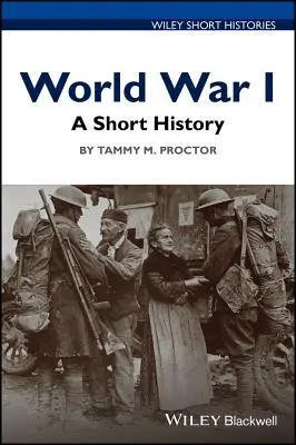 I wojna światowa: Krótka historia - World War I: A Short History