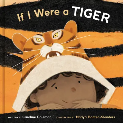 Gdybym był tygrysem: Książka obrazkowa - If I Were a Tiger: A Picture Book