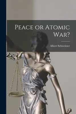 Pokój czy wojna atomowa? - Peace or Atomic War?