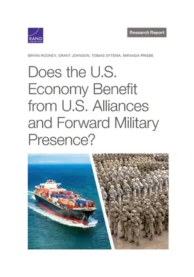 Czy amerykańska gospodarka korzysta na sojuszach i wysuniętej obecności wojskowej USA? - Does the U.S. Economy Benefit from U.S. Alliances and Forward Military Presence?