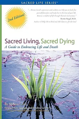 Święte życie, święte umieranie - Sacred Living, Sacred Dying