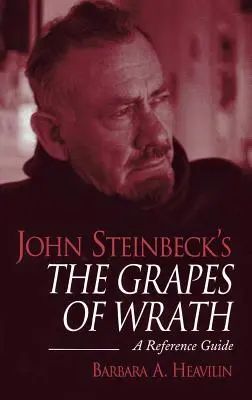 Grona gniewu Johna Steinbecka: A Reference Guide - John Steinbeck's the Grapes of Wrath: A Reference Guide