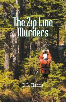 The Zip Line Murders: Honey Samson Seria 2 - The Zip Line Murders: Honey Samson Series 2