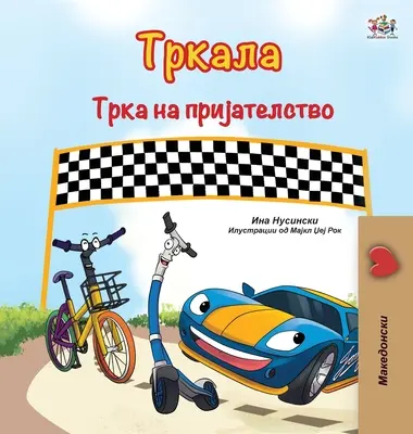 The Wheels The Friendship Race (Macedońska książka dla dzieci) - The Wheels The Friendship Race (Macedonian Book for Kids)