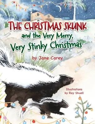 Świąteczny skunks i bardzo wesołe, bardzo śmierdzące święta Bożego Narodzenia - The Christmas Skunk And The Very Merry, Very Stinky Christmas